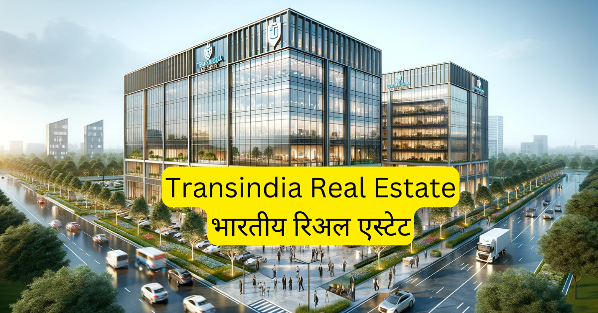 Transindia Real Estate
